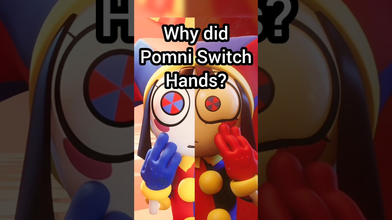 Why did Pomni SWITCH Hands In Episode 8? #shorts #theamazingdigitalcircus #tadc