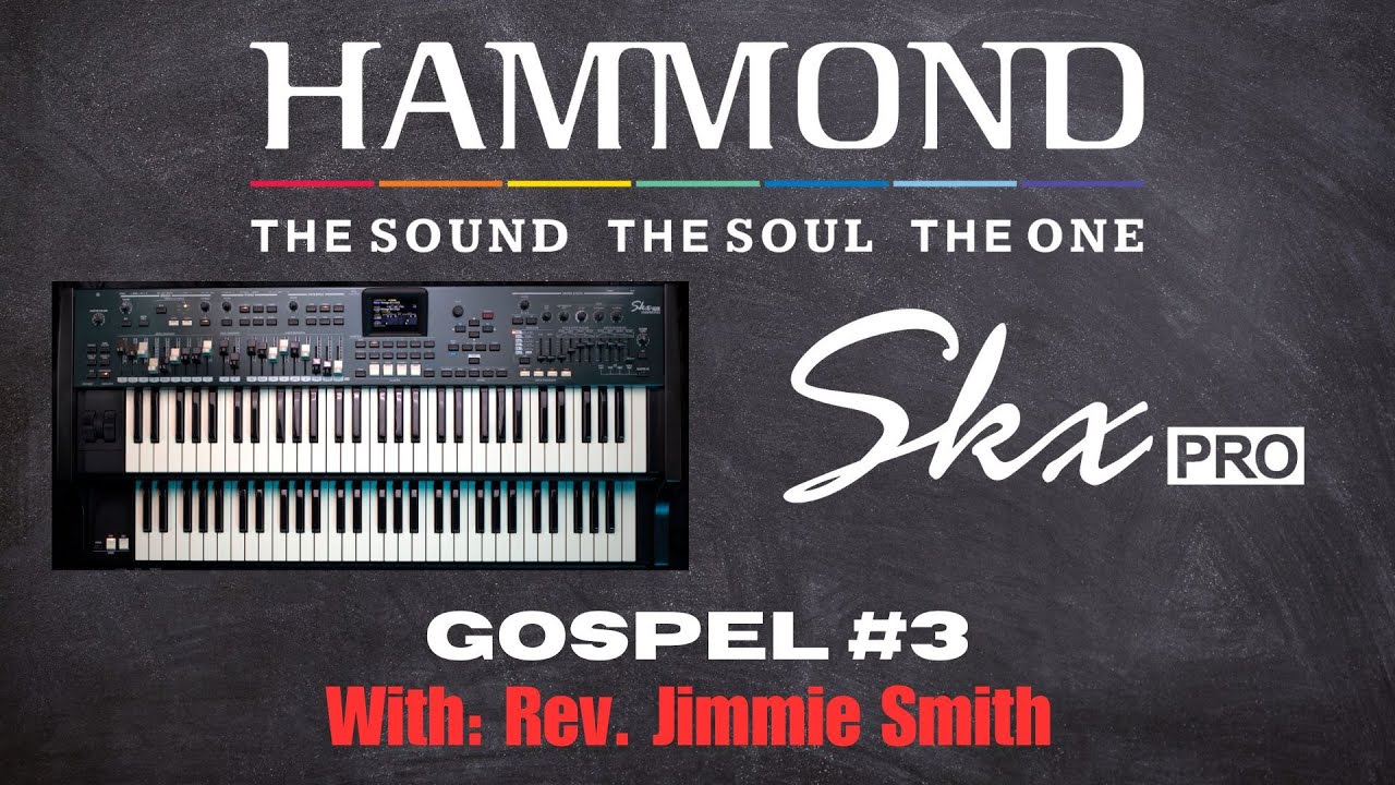 SkxPRO•VIDEO DEMO Gospel#3-Rev. Jimmie Smith
