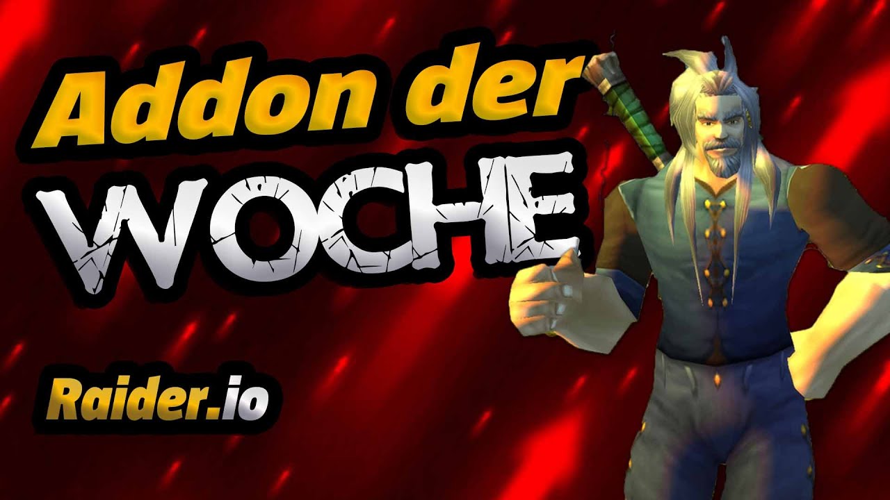 Addon der Woche: Raider.io