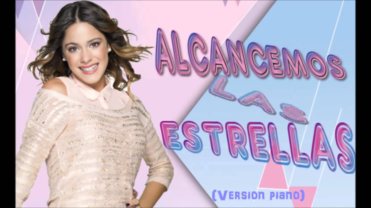 Violetta 2 : Alcancemos Las Estrellas (Version Piano) (PREVIO)
