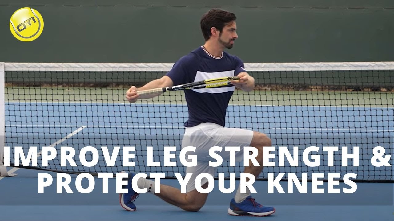 Tennis Fitness: Improve Leg Strength & Protect Your Knees