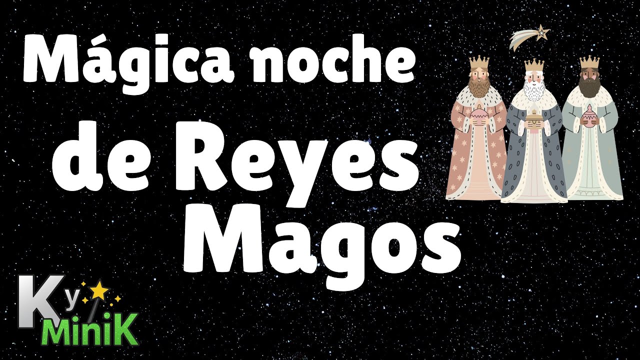 🎁 Los Reyes Magos Llegan Esta Noche! K y Mini K 🤩