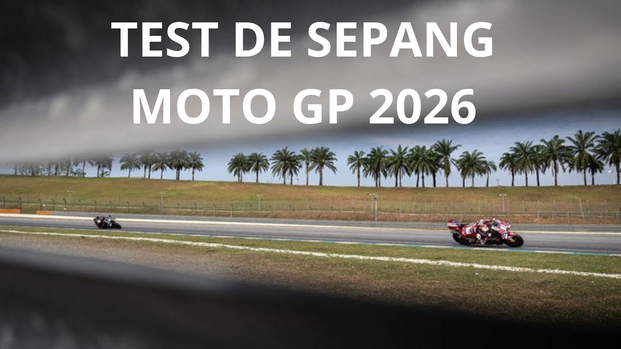 TEST DE SEPANG MOTO GP 2026