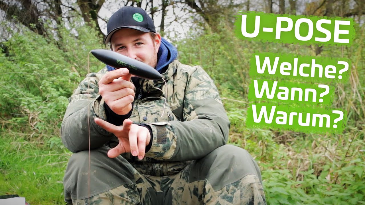 U-POSE richtig AUSWÄHLEN (Wallerangeln) | Auftrieb, Form, Einsatzgebiet