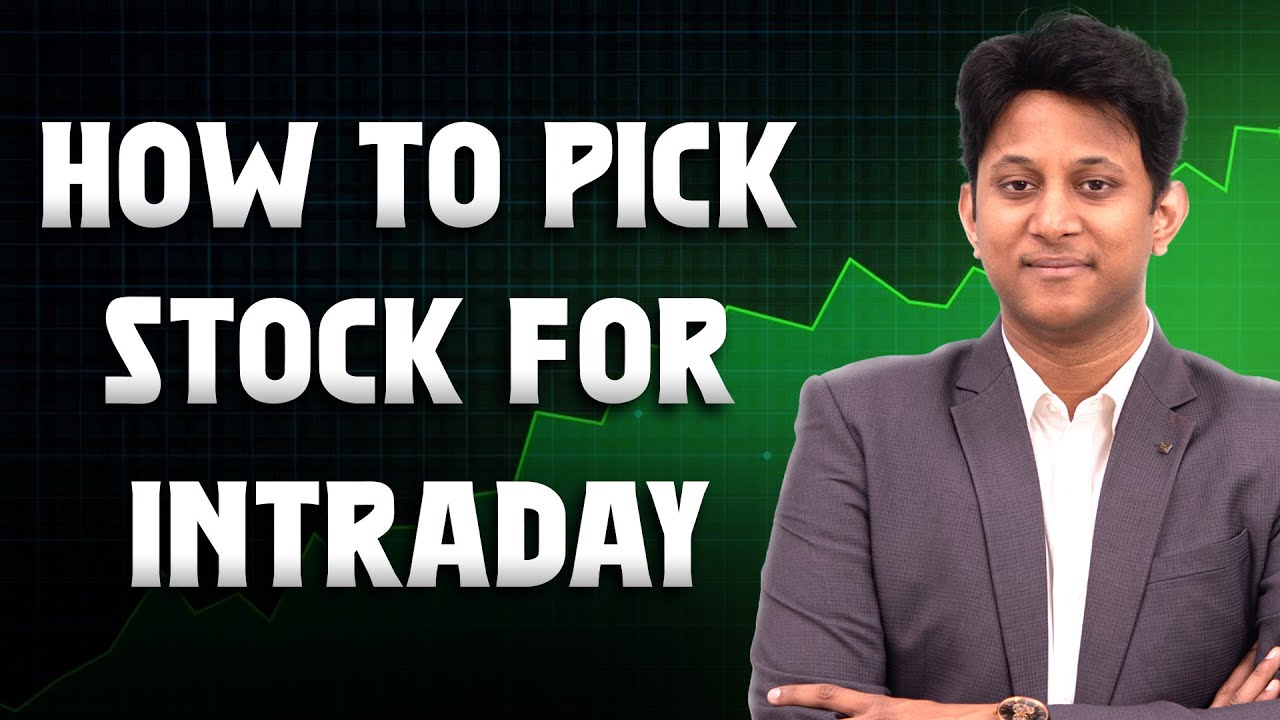 Intraday-கு Stocks எப்படி Choose பண்றது | 