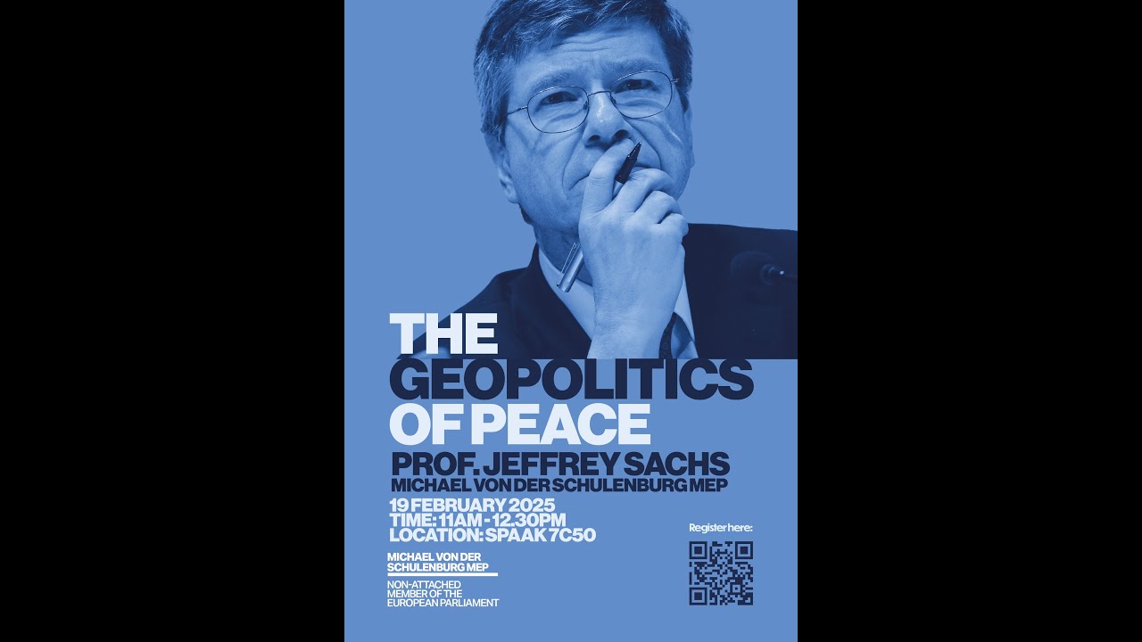 Die Geopolitik des Friedens - Professor Jeffrey Sachs im Europaparlament
