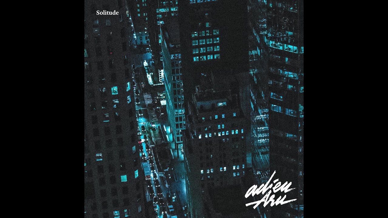 Adieu Aru - Solitude