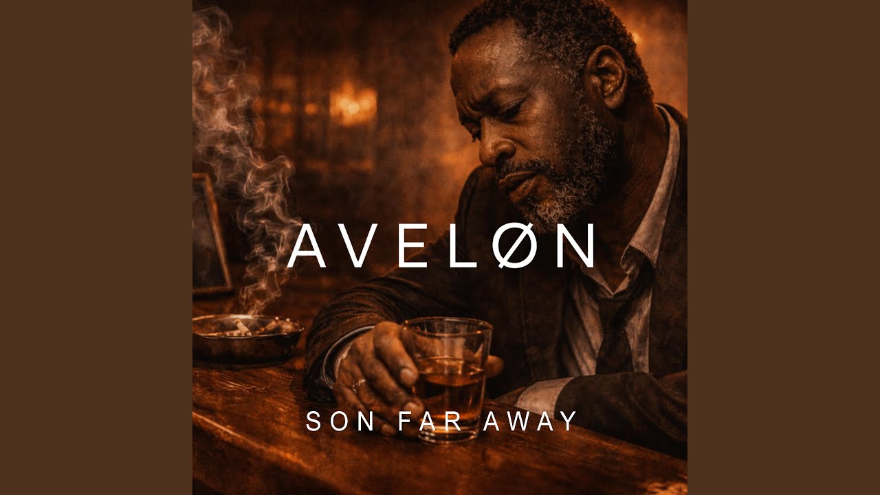 SON FAR AWAY