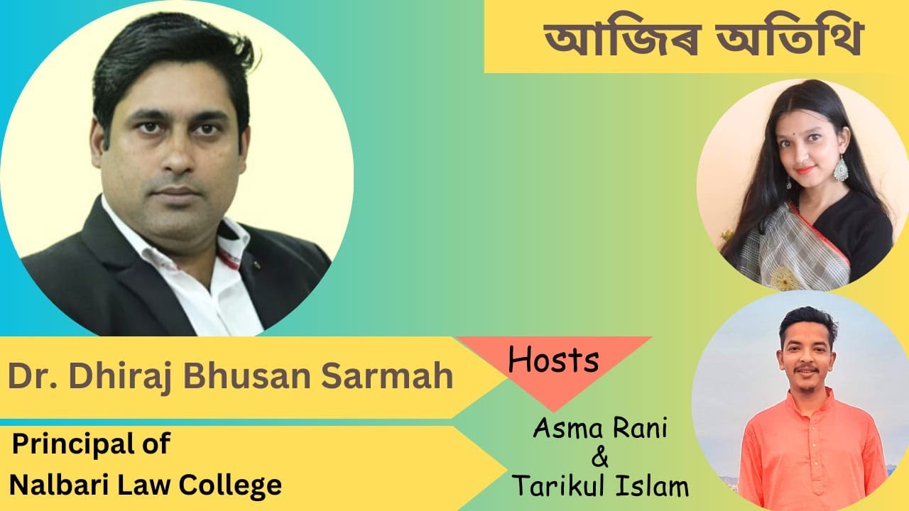 Dr. Dhiraj Bhusan Sarmah | Nalbari Law College @TarikTalk @legallyYoursok