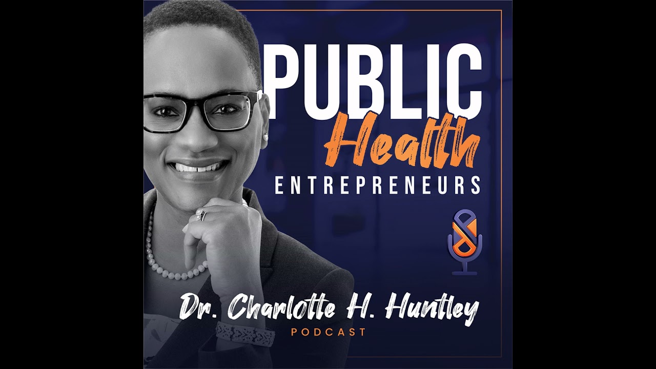 PHE 01: What Is A Public Health Entrepreneur