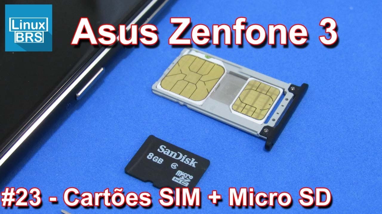 ASUS ZENFONE 3 - CARTÕES NANO SIM + MICRO SIM E MICRO SD