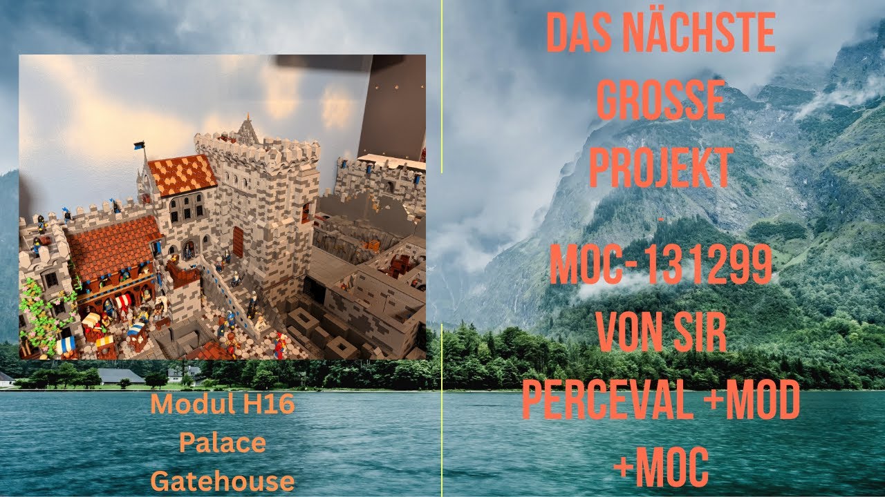 Das nächste Grosse Project Modul #17 Modul H16 Palace Gatehouse ( lesdiy MOC-131299)+MOD +MOC