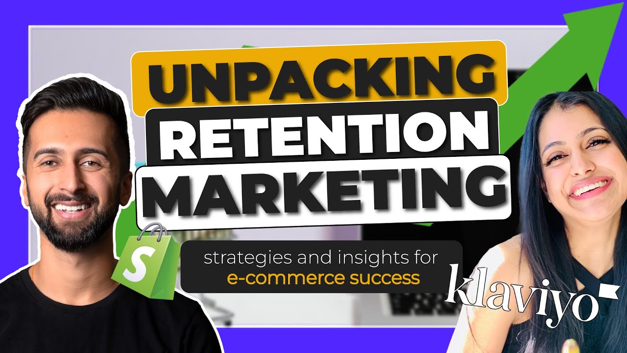Unpacking Retention Marketing: Strategies and Insights for E-commerce Success (Episode 1)