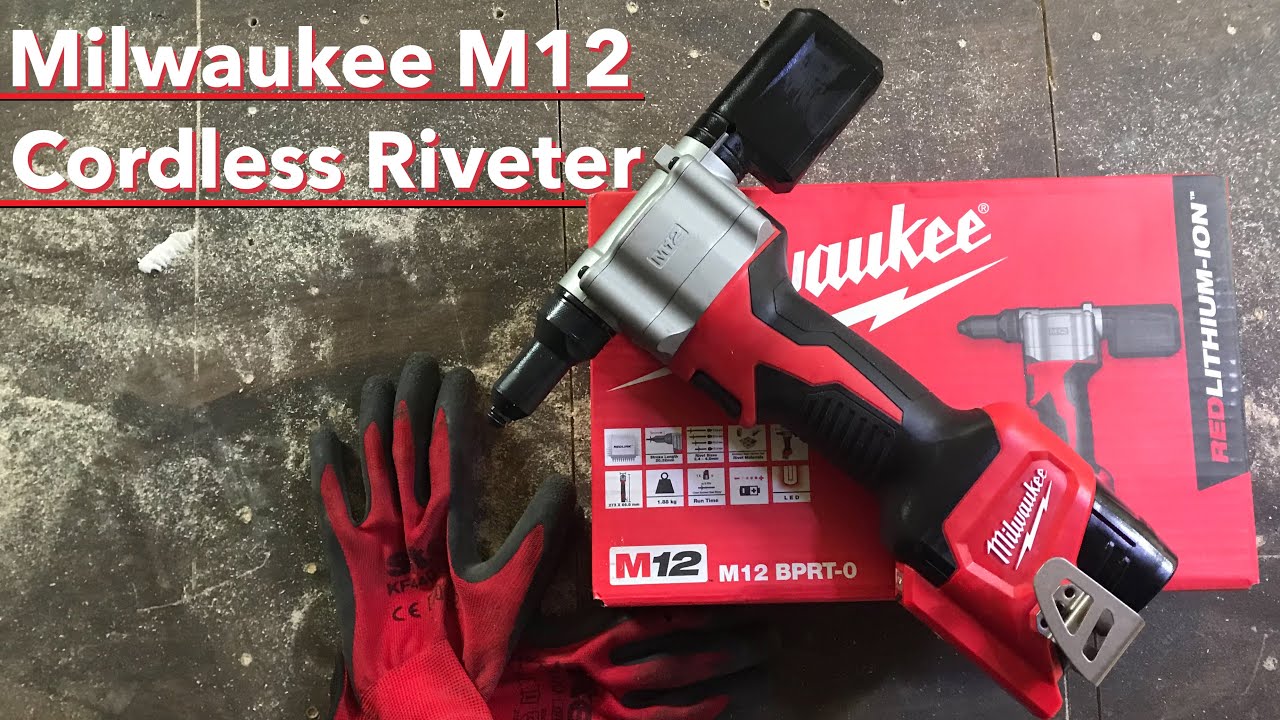 Cordless Riveter Milwaukee M12 Rivet Gun review, Pop rivet tool
