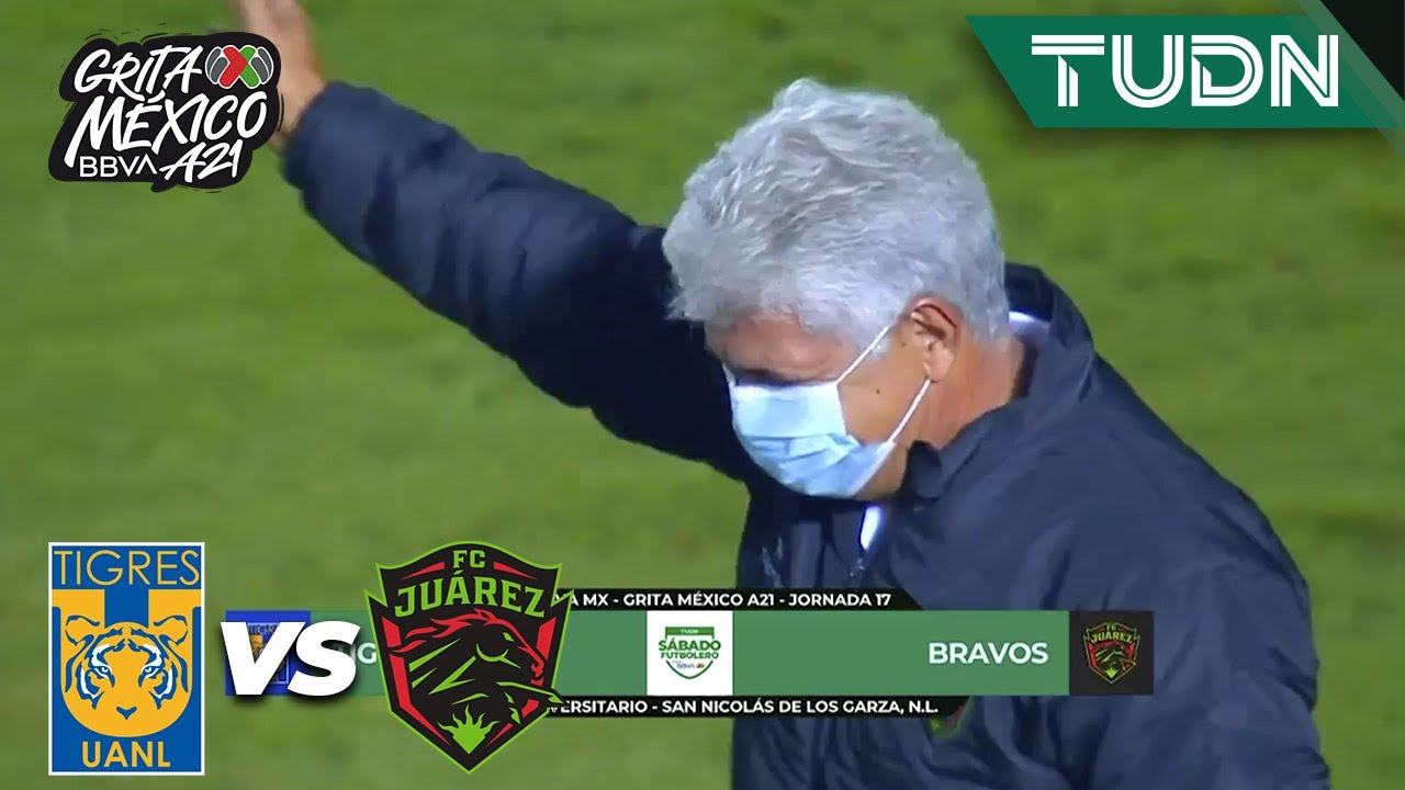 &iexcl;COREAN SU NOMBRE! Tuca regresa a su casa | Tigres 0-0 Ju&aacute;rez | Grita M&eacute;xico BBVA AP2021 J17 |TUDN