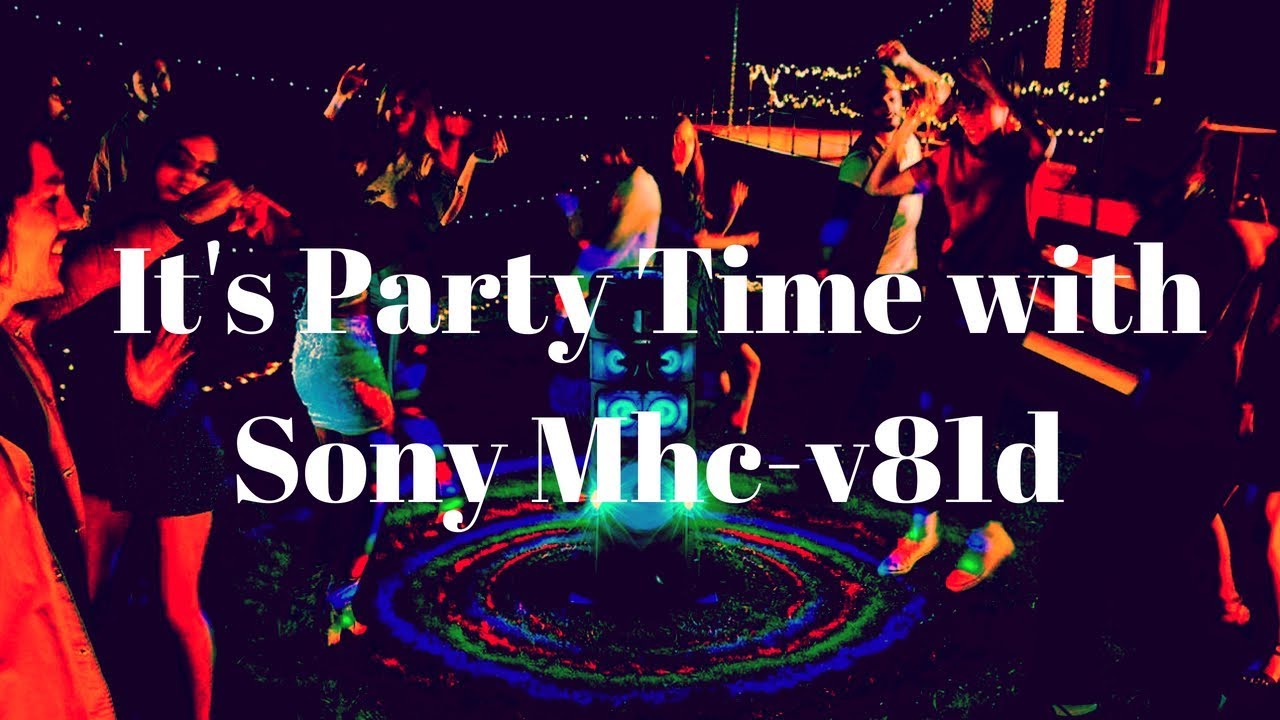 Sony MHC-V81D Party Speakers Review: Party Music System with 360 Degree Sound and Light