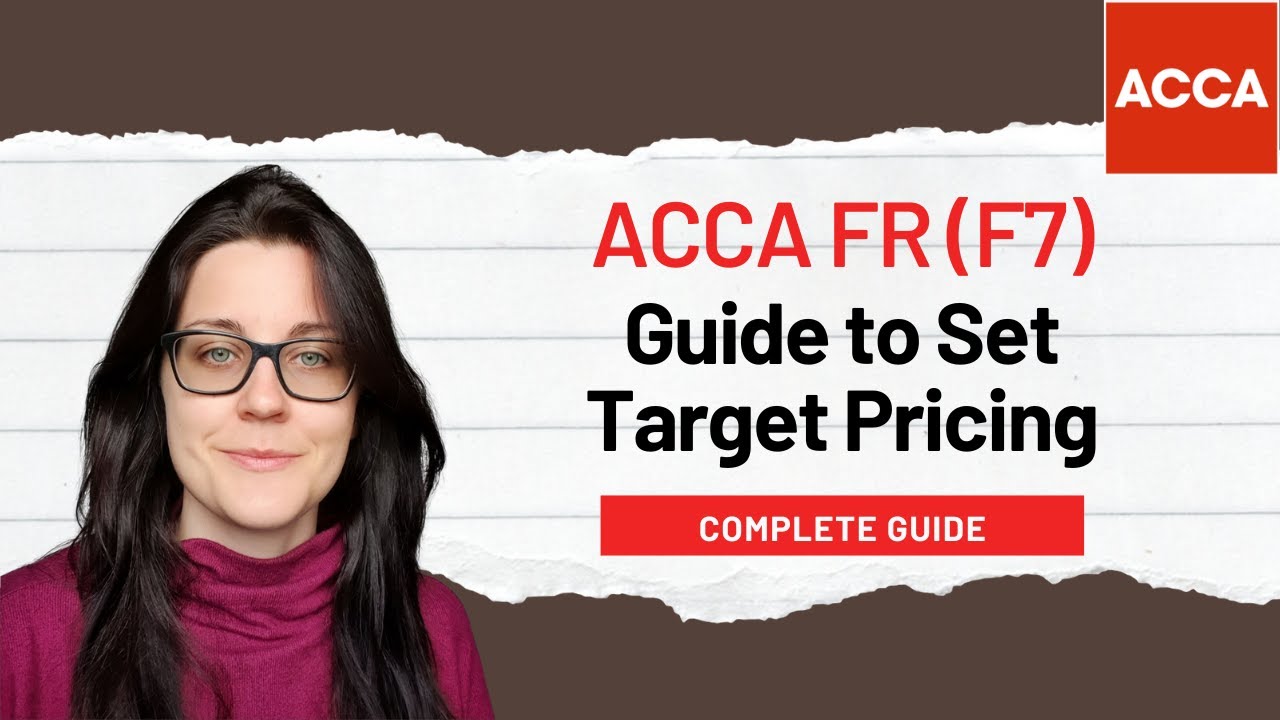 CIMA P2 – How to Set a Target Price Explained | Advanced Management Accounting
