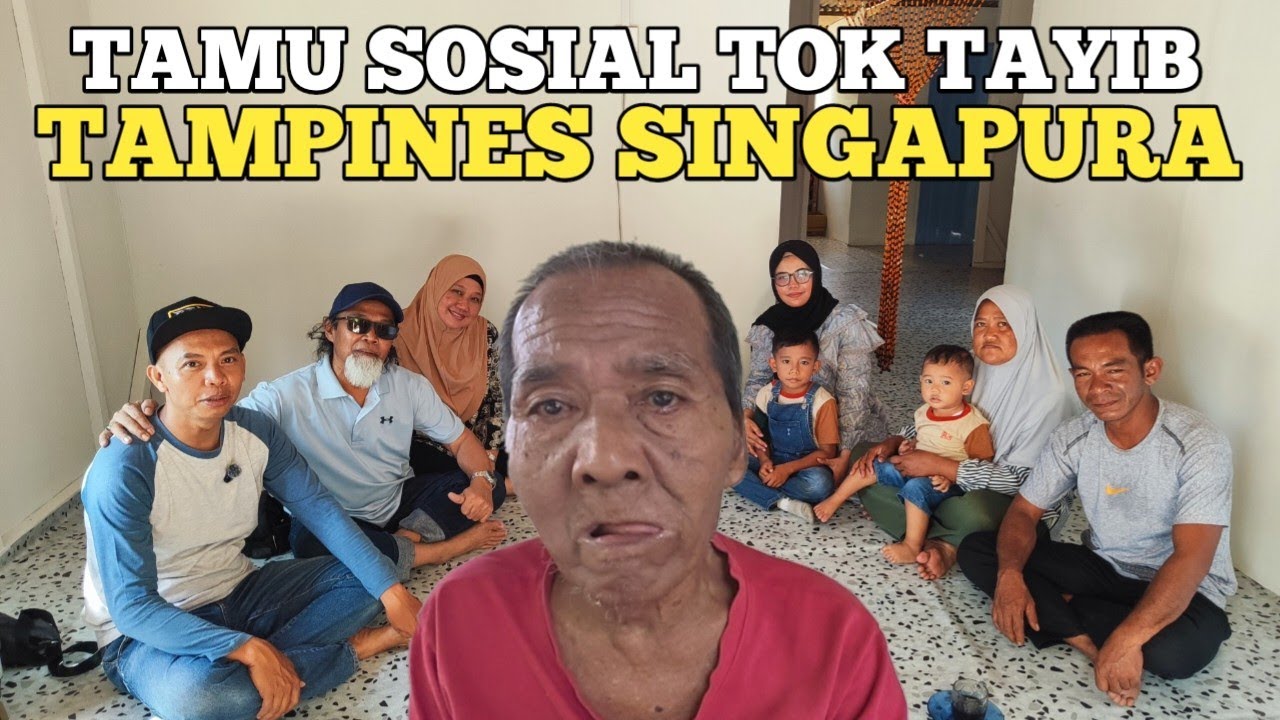 Bang Azim Dan Kak Sarifah Singapura Melawat Tok Tayib