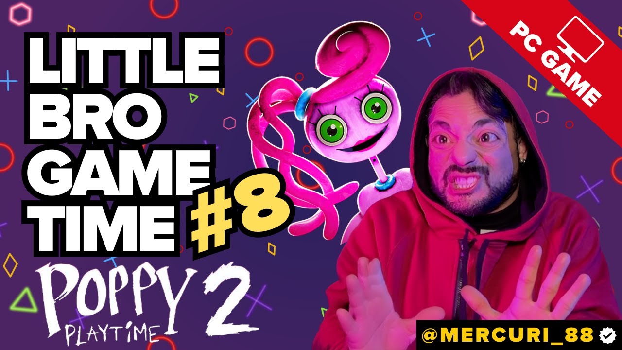 Little Brother | Game Time Poppy Playtime | Chapter 2 | Part 8