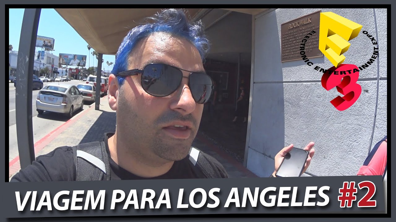 Calçada da Fama + Hotel - RA NA E3 2015 (LOS ANGELES) - Parte 2