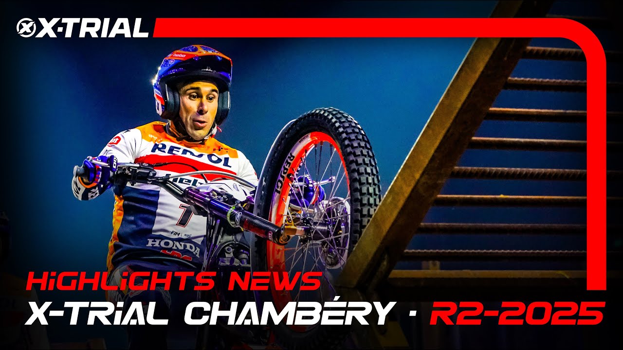 2025 X-TRIAL CHAMBÉRY 🇫🇷 (France) | News Highlights
