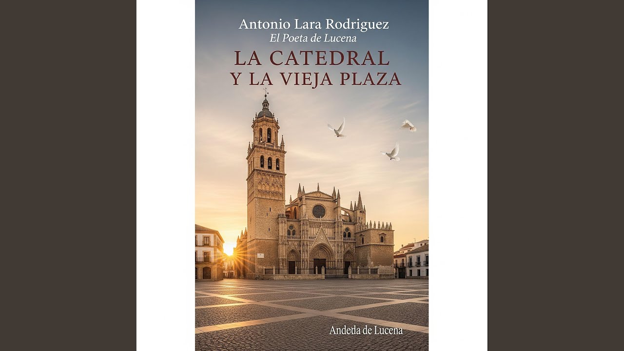 LA CATEDRAL Y LA VIEJA PLAZA
