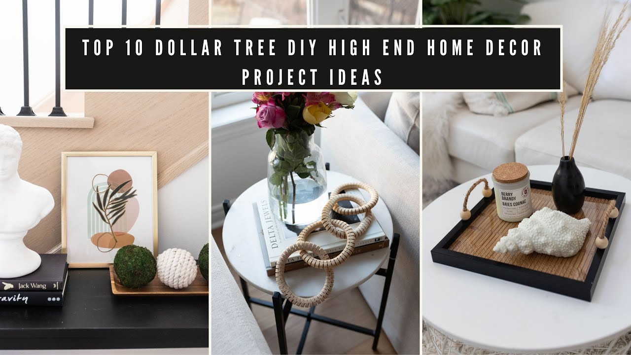 Top 10 Dollar Tree DIY High End Home Decor Project Ideas To Try!