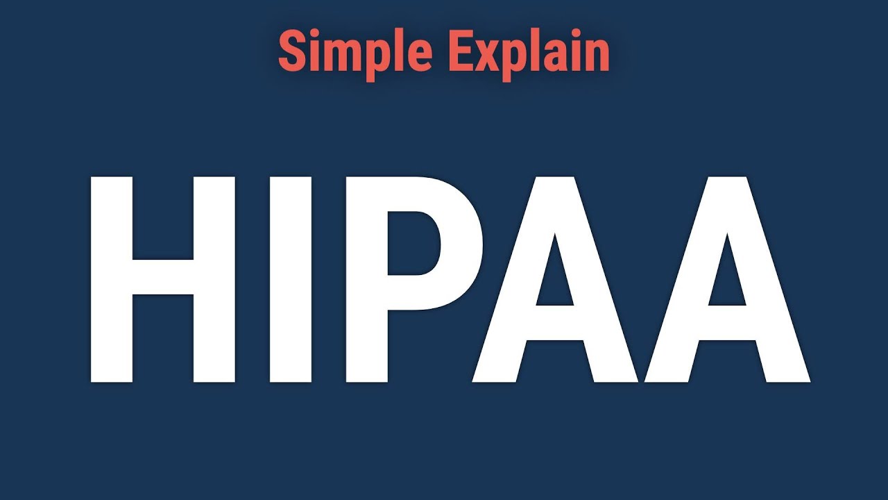 What Is the Health Insurance Portability and Accountability Act (HIPAA)?
