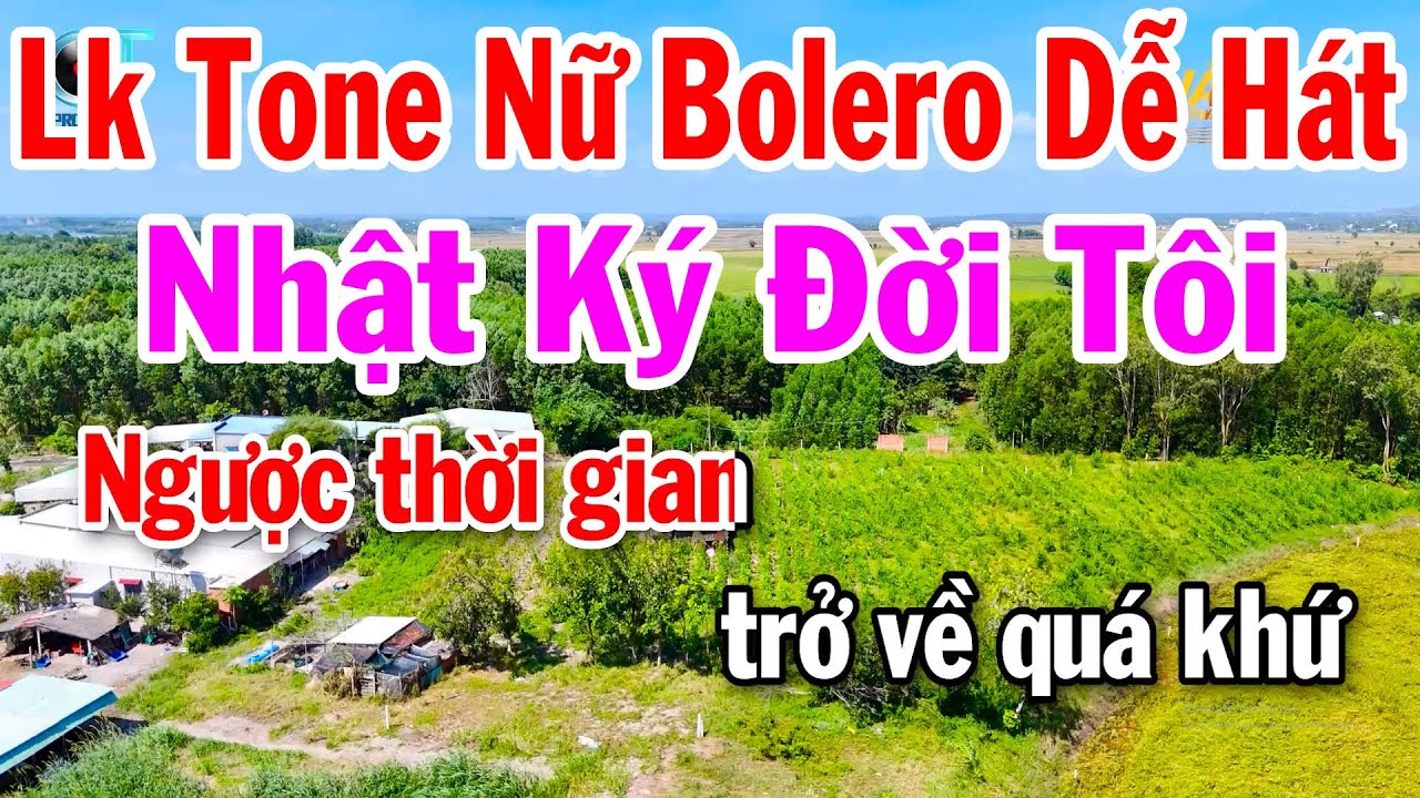 Karaoke Liên Khúc Bolero Tone Nữ Dễ Hát | Nhật Ký Đời Tôi | Tâm Sự Đời Tôi