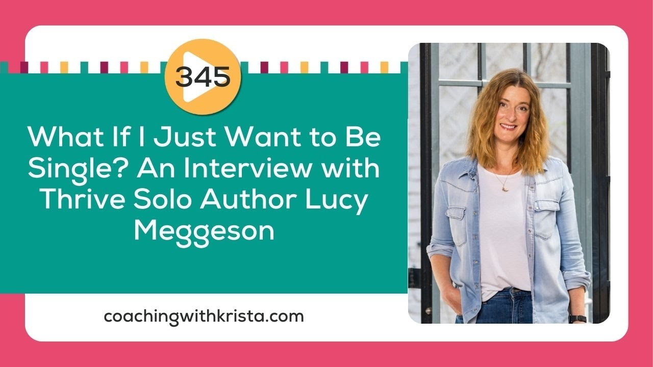 What If I Just Want to Be Single? Thrive Solo Interview