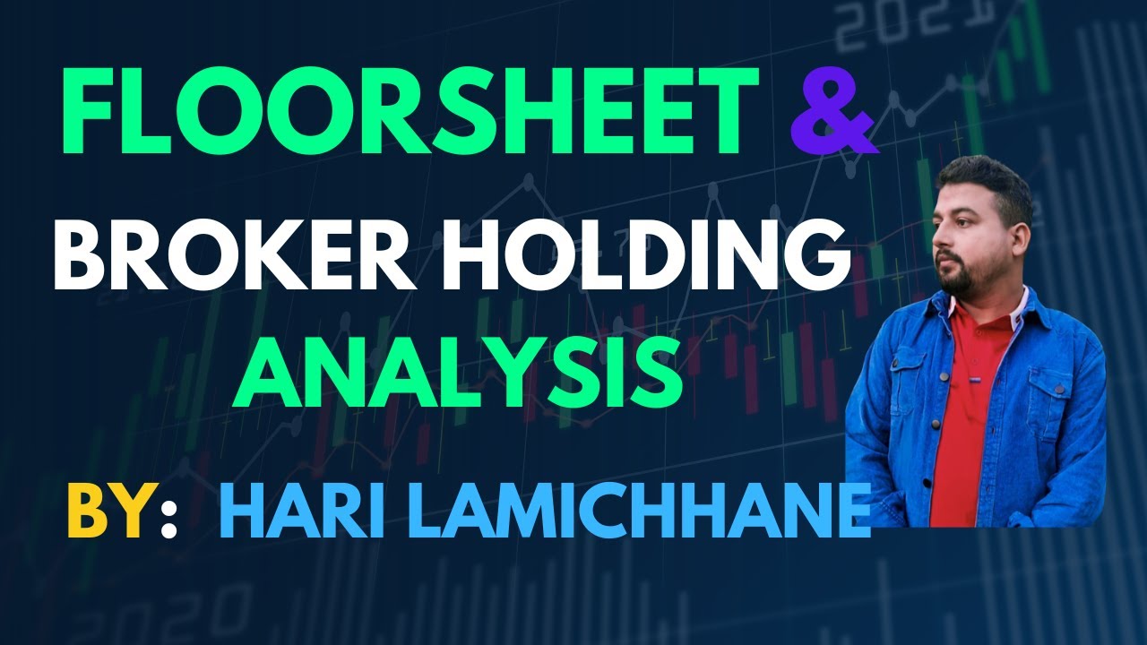 FLOORSHEET ANALYSIS | TOP BROKERS | TOP BUY AND SELL | TRADE SFLOORSHEET | HARI LAMICHHANE | #nepse