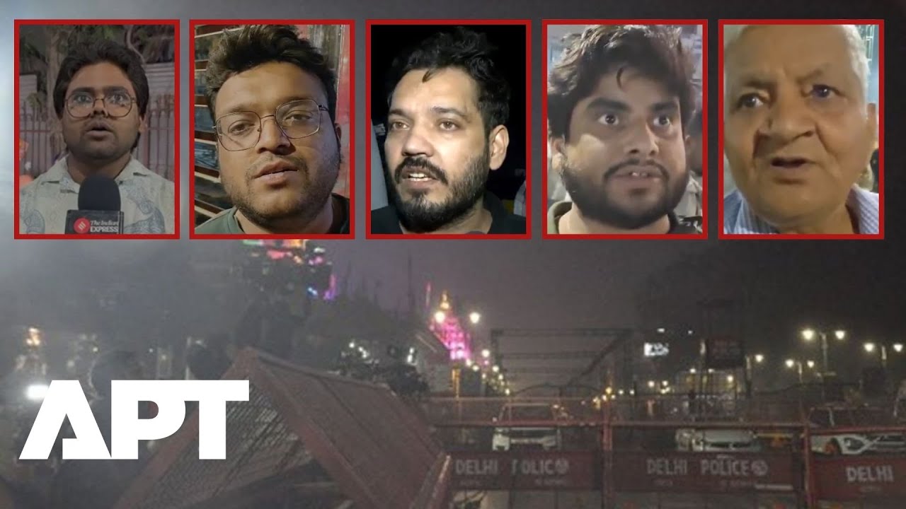 Eyewitness Recount Deadly Delhi Red Fort Explosion Which Killed Multiple | APT