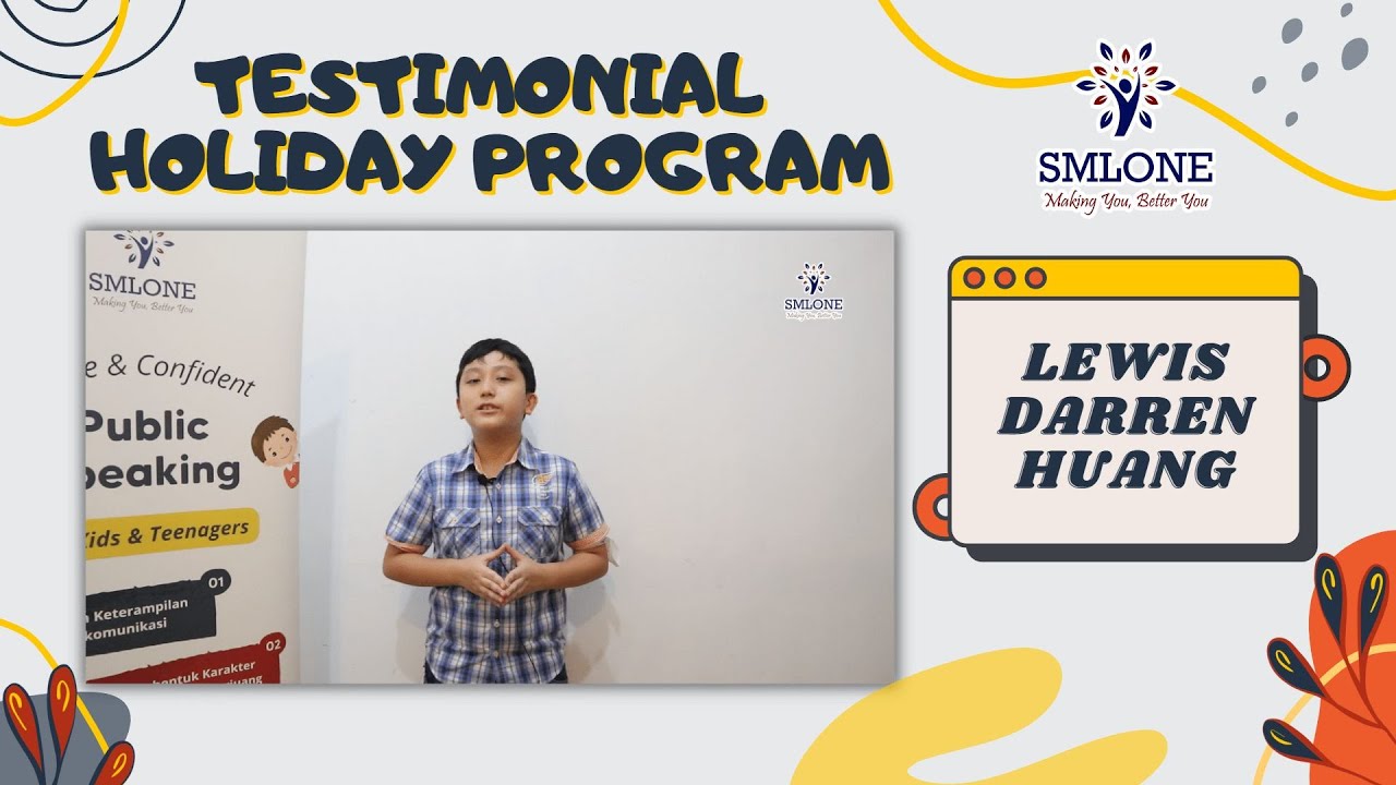 Lewis Darren Huang Memberikan Pengalamannya setelah mengikut Holiday Program SMLONE