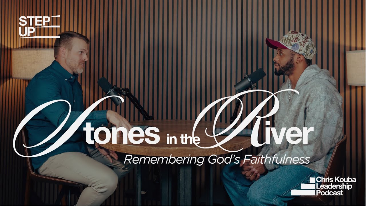 Stones in the River: Remembering God's Faithfulness
