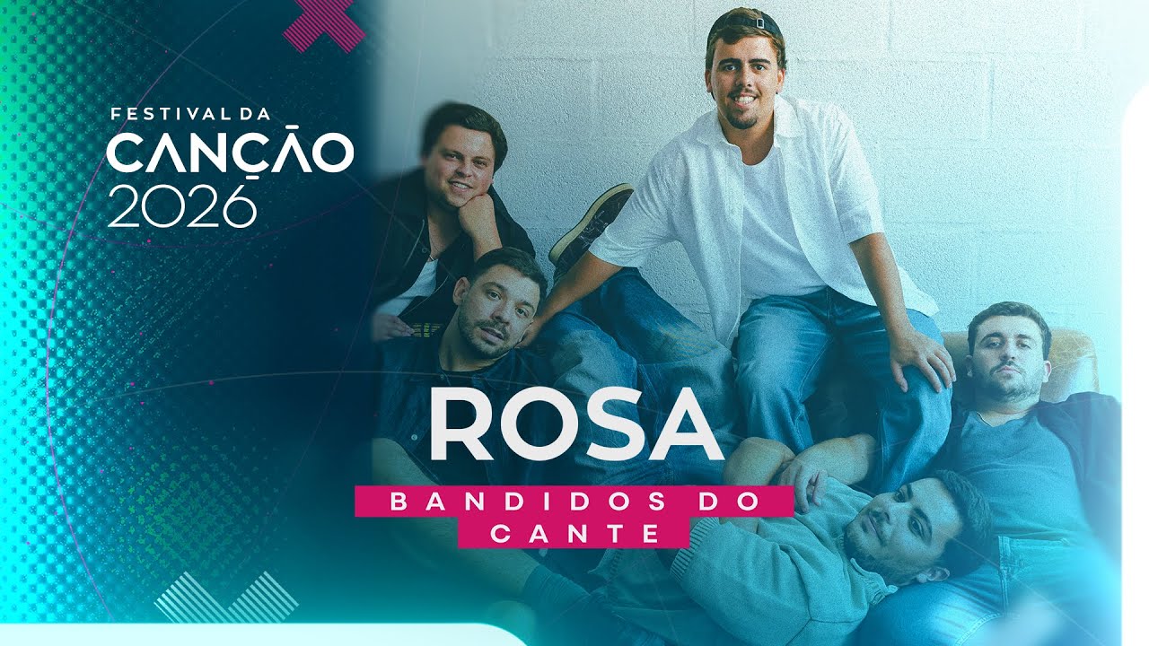 Bandidos do Cante – Rosa (Lyric Video) | Festival da Canção 2026