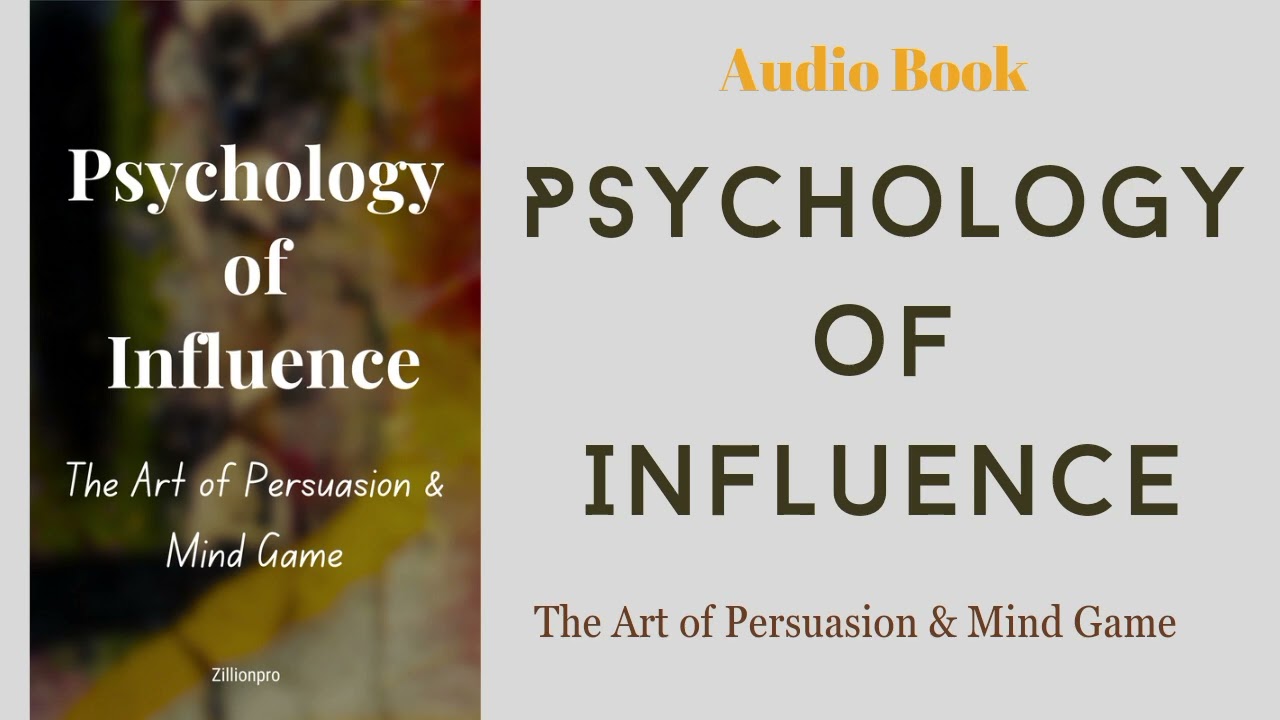 Master the Art & Tact of Persuasion and Influence | Audiobook