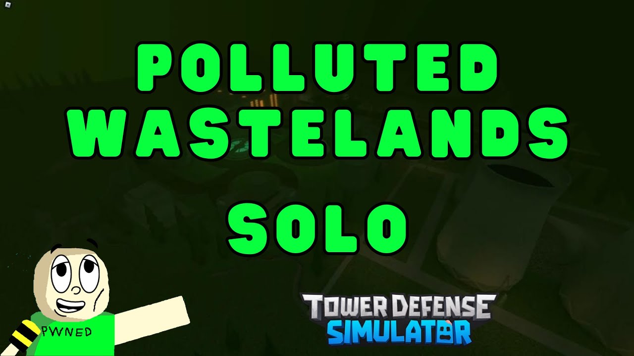SOLO Polluted Wastelands 2 in Tower Defense Simulator 