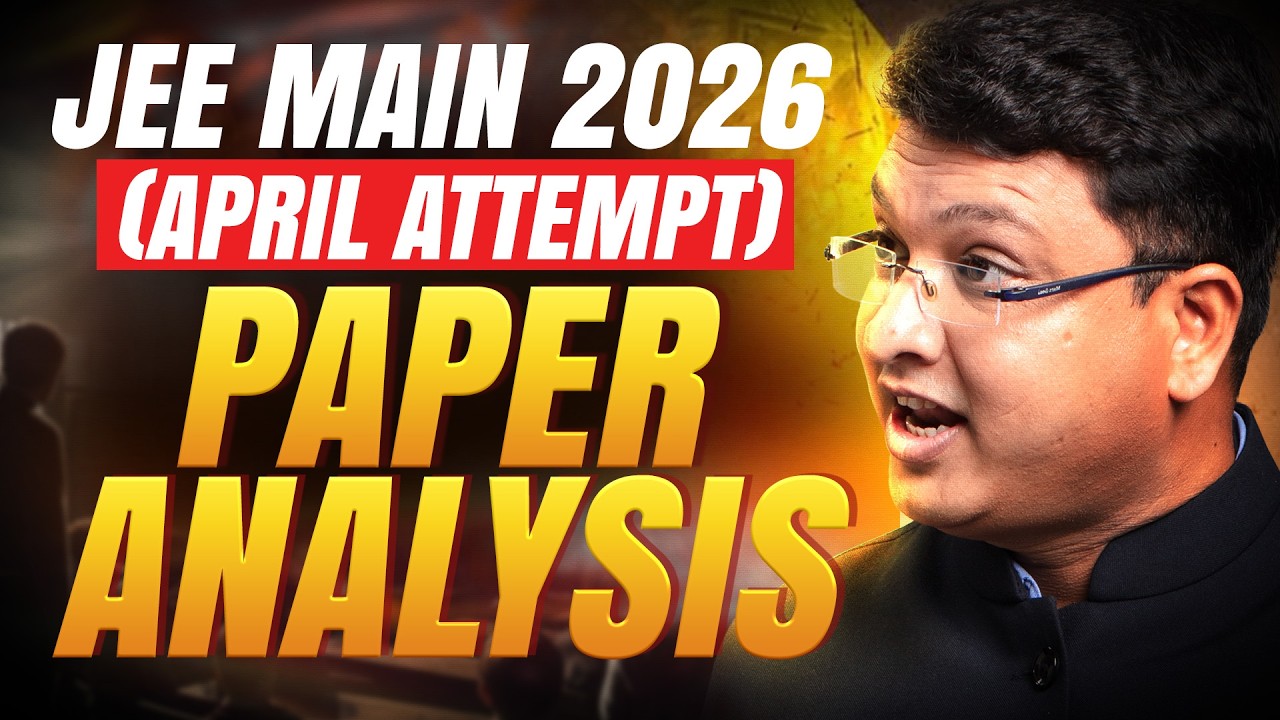 JEE Main 2026 April Attempt Paper Analysis and Cutoff || NV Sir Analysis #jee #iit #nvsir