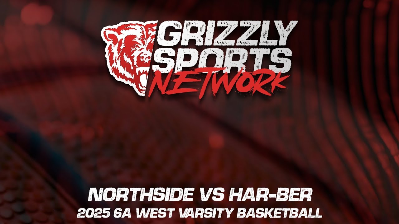 Northside Grizzlies vs Har-Ber Wildcats (2025 6A West Varsity Basketball)