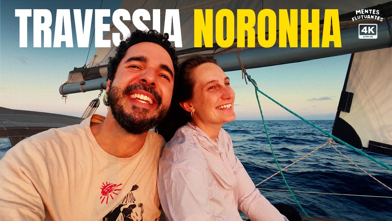A AVENTURA DE NOSSAS VIDAS: 2 dias navegando de Cabedelo até Fernando de Noronha de veleiro (4K)
