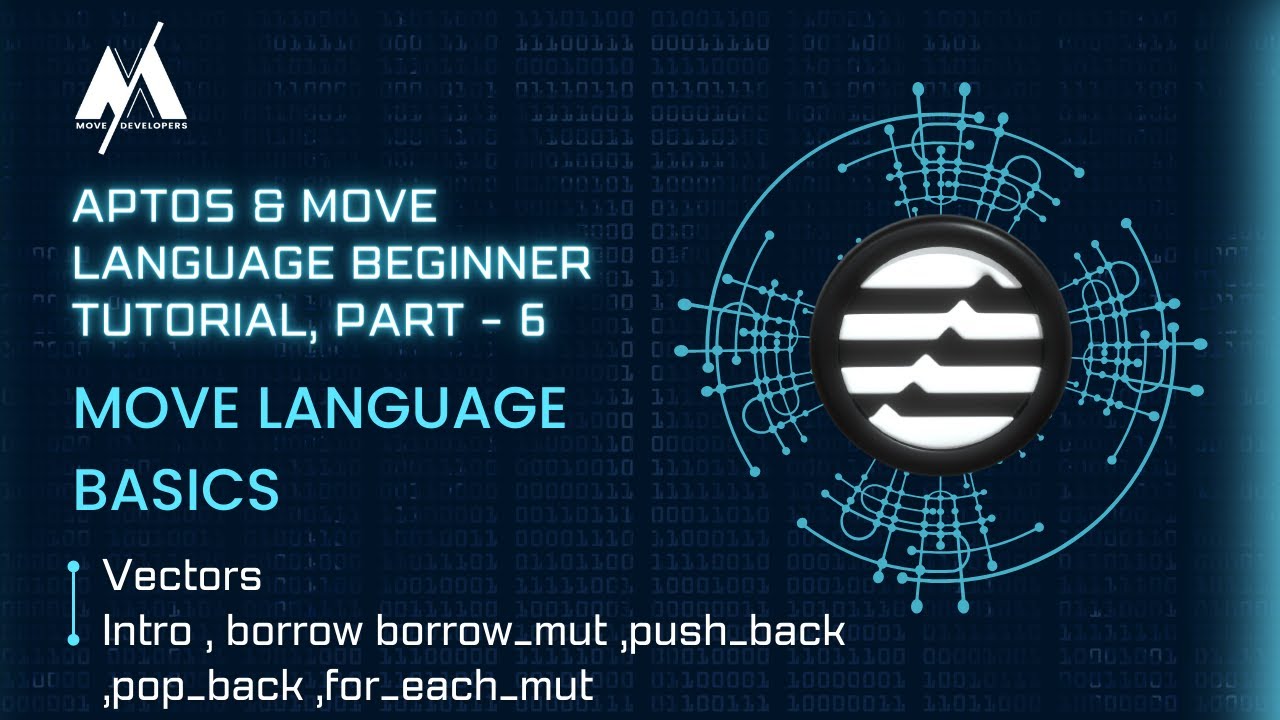 Aptos & Move Language - Vectors -Tutorial 6