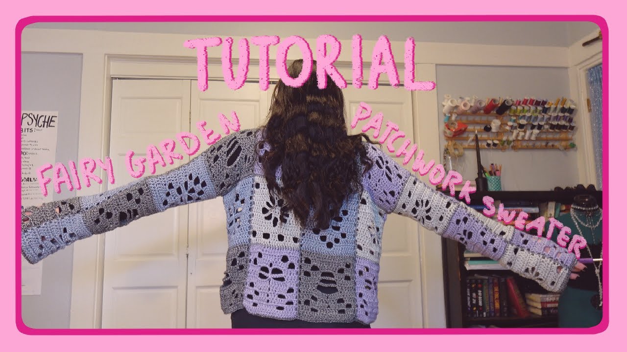 the fairy garden patchwork sweater | crochet tutorial