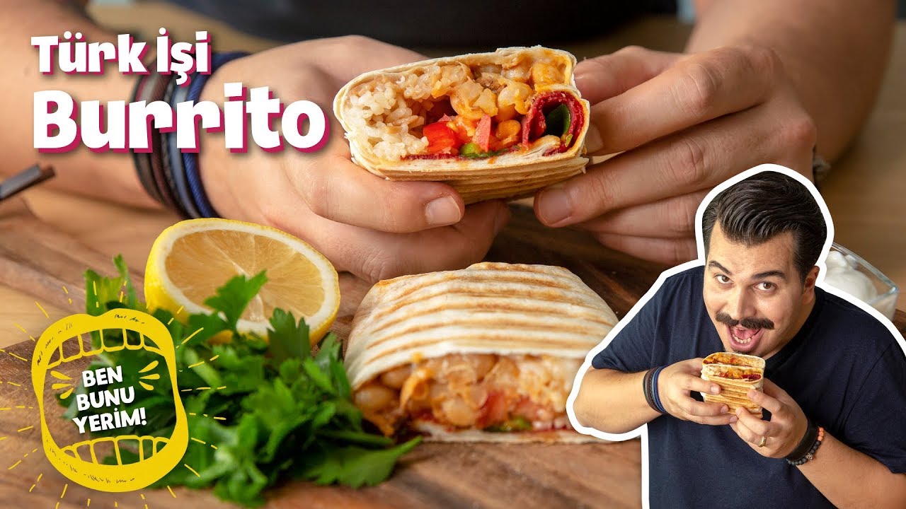 Meksikalı Şefleri Kıskandıracak Türk İşi Burrito Tarifi | #BenBunuYerim 29