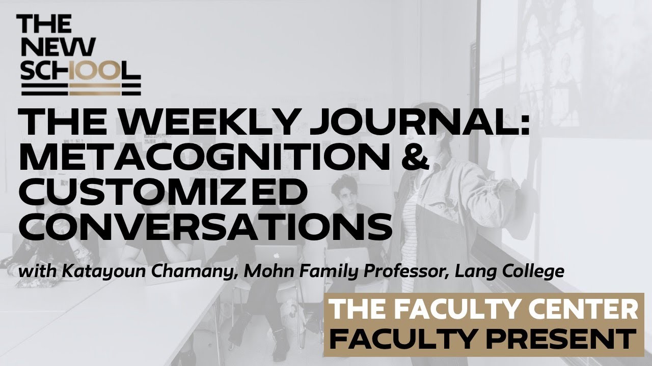 The Weekly Journal: Metacognition & Customized Conversations