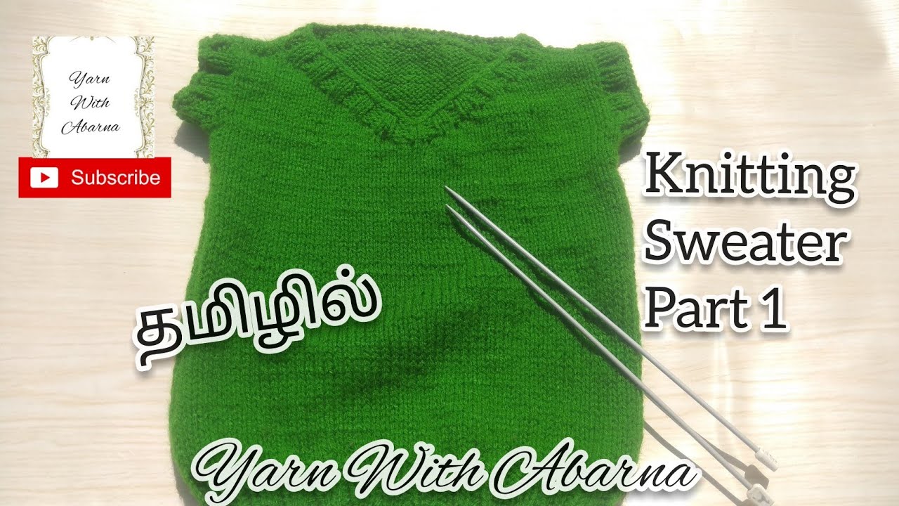 #16 How to knit easy & fast Sweater for all ages in Tamil #Yarn With Abarna Tamil #sweater knitting
