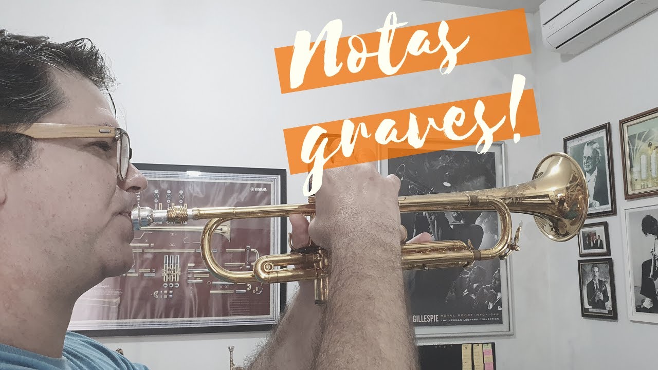 Notas graves no trompete, como você estuda?