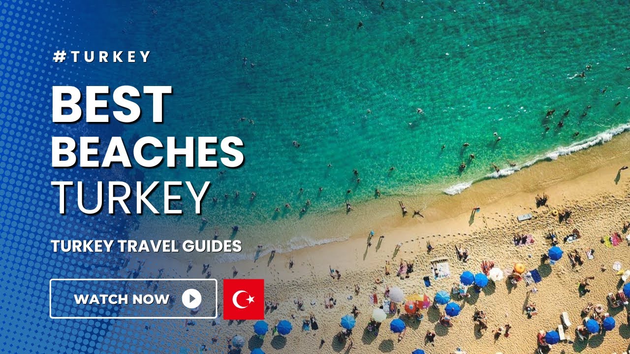 Best Beaches in Turkey You Must Visit! 🌊🏝️
