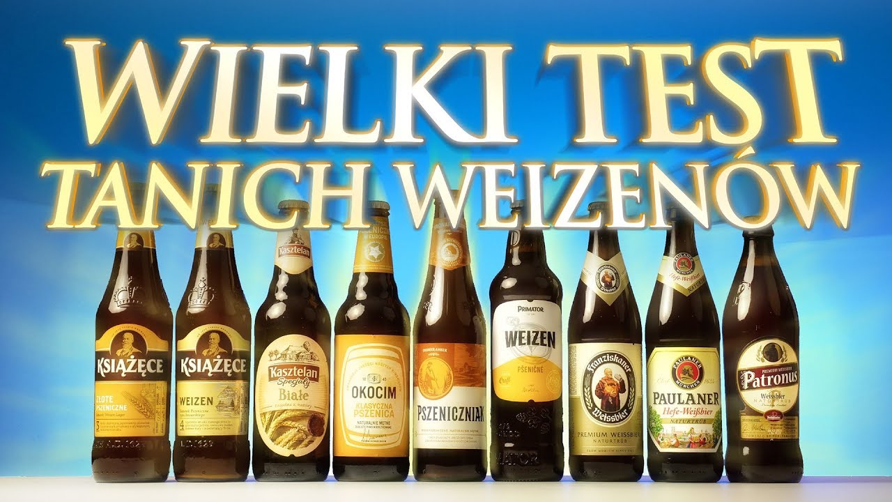 Wielki Test Tanich Weizen&oacute;w
