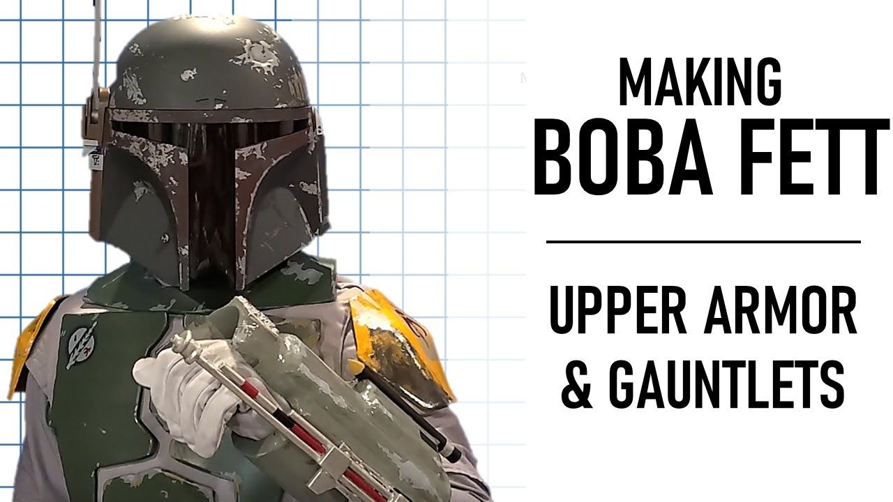 Making Boba Fett Armor! (Empire Strikes Back) | Upper Armor & Gauntlets