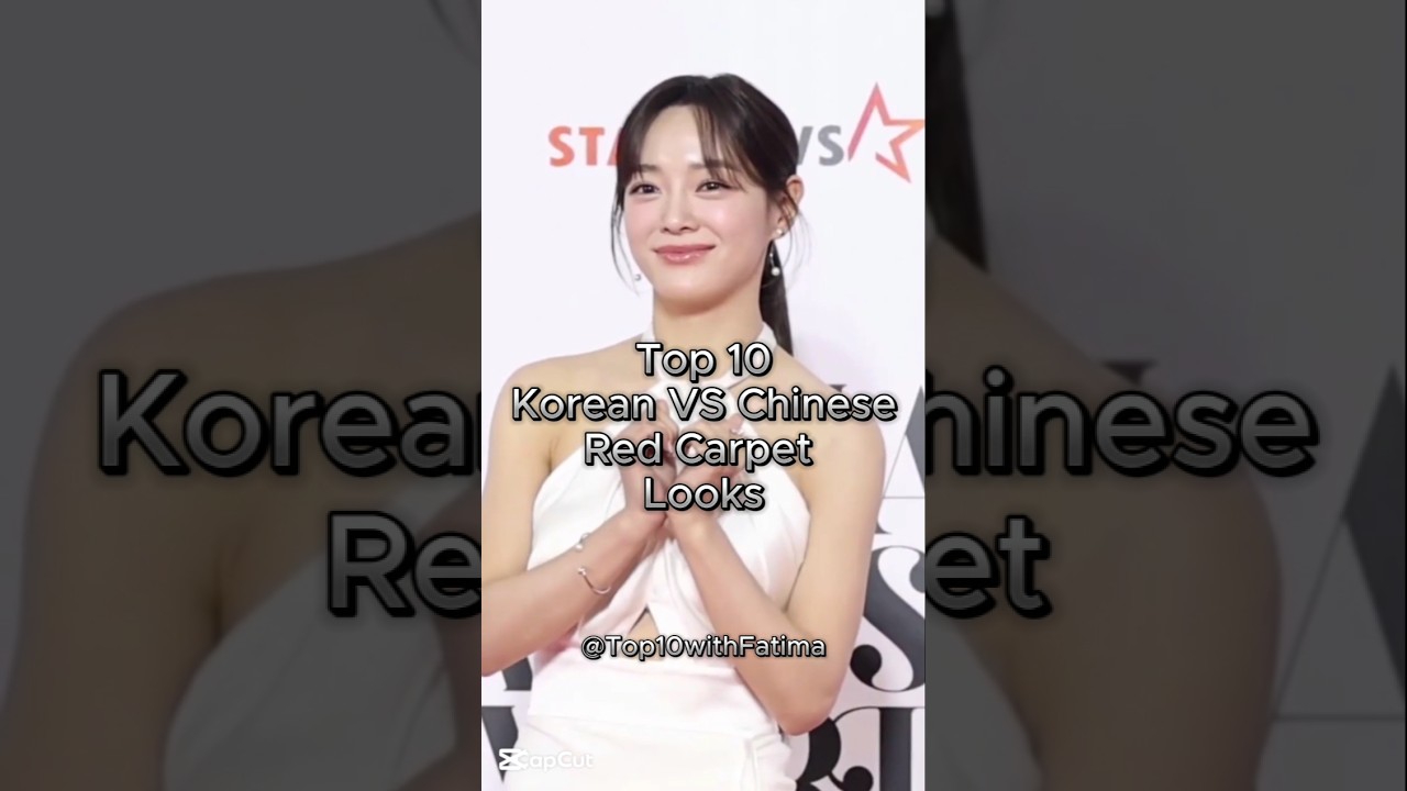 Korean VS Chinese Red Carpet...#chinese #korean #celebrity #kdrama #cdrama #shorts